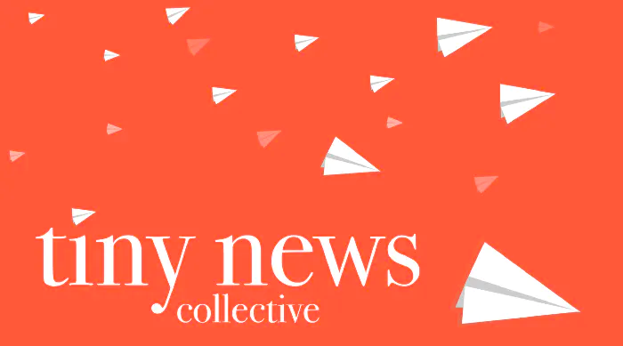 Applications open for the Tiny News Collective